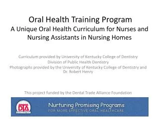 Curriculum provided by University of Kentucky College of Dentistry