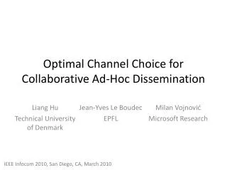 Optimal Channel Choice for Collaborative Ad-Hoc Dissemination