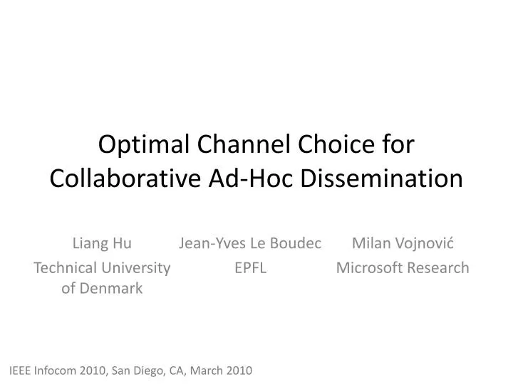 optimal channel choice for collaborative ad hoc dissemination