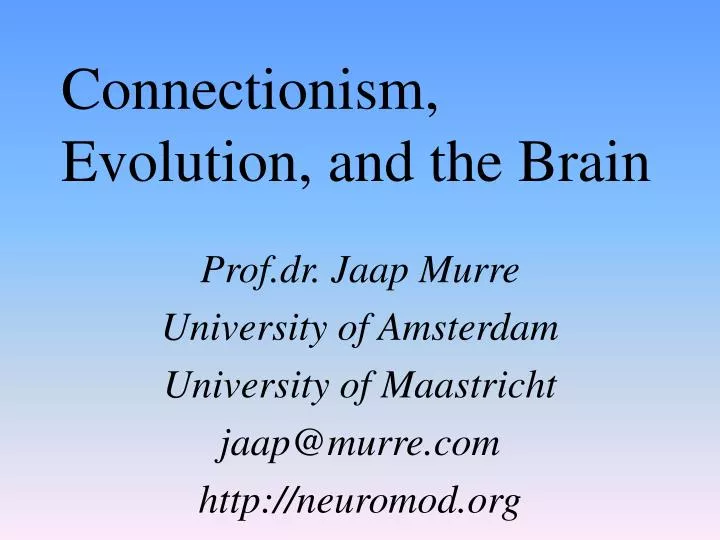 connectionism evolution and the brain