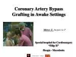 Coronary Artery Bypass Grafting in Awake Settings
