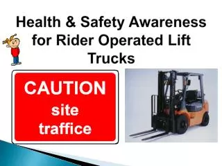 Health &amp; Safety Awareness for Rider Operated Lift Trucks