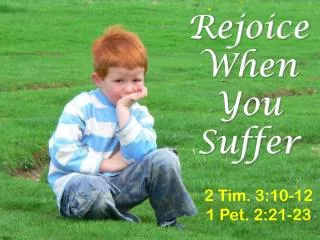 Rejoice When You Suffer