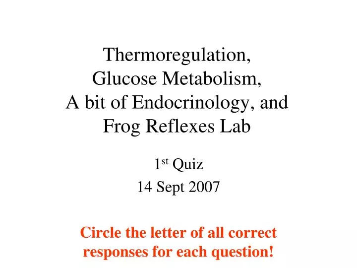 thermoregulation glucose metabolism a bit of endocrinology and frog reflexes lab