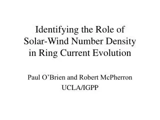 Identifying the Role of Solar-Wind Number Density in Ring Current Evolution