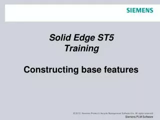 Solid Edge ST5 Training Constructing base features