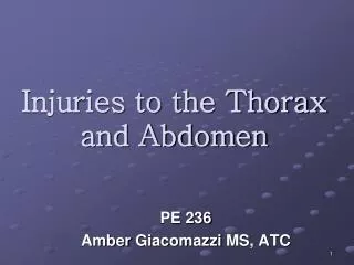 Injuries to the Thorax and Abdomen