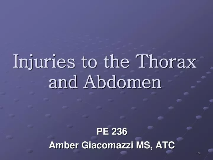 injuries to the thorax and abdomen