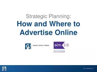 Strategic Planning: How and Where to Advertise Online