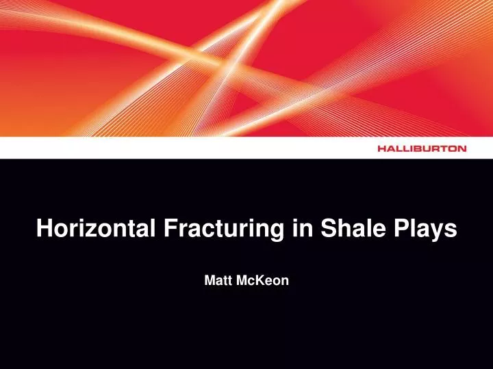 horizontal fracturing in shale plays matt mckeon