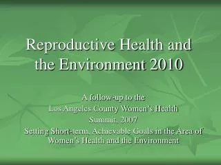 Reproductive Health and the Environment 2010