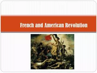 French and American Revolution