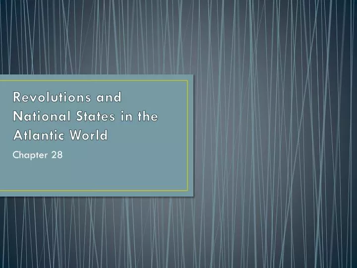 revolutions and national states in the atlantic world