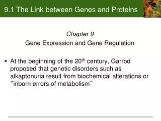 9.1 The Link between Genes and Proteins