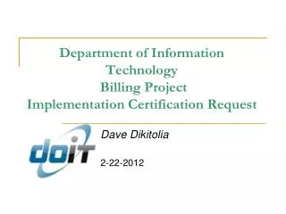 Department of Information Technology Billing Project Implementation Certification Request