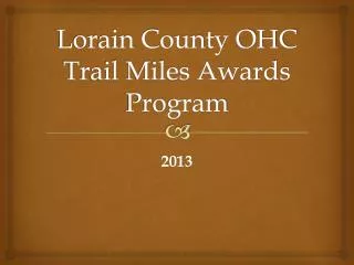 Lorain County OHC Trail Miles Awards Program