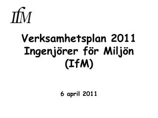 verksamhetsplan 2011 ingenj rer f r milj n ifm