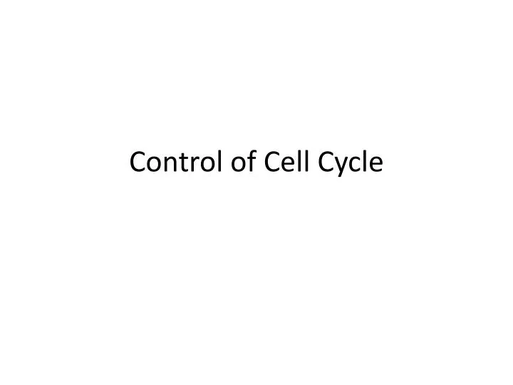 control of cell cycle