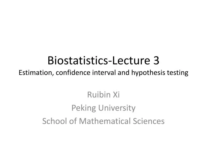 biostatistics lecture 3 estimation confidence interval and hypothesis testing
