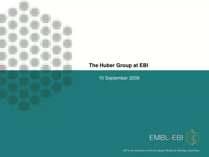 the huber group at ebi