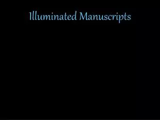 Illuminated Manuscripts