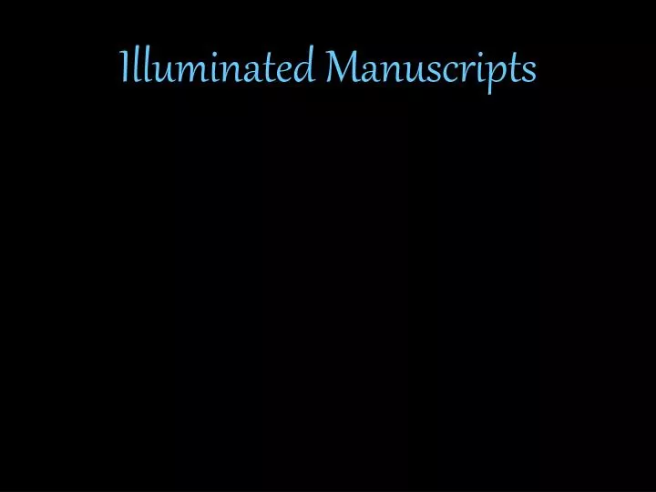 illuminated manuscripts