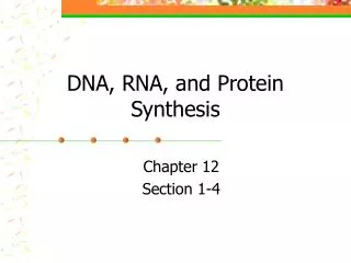 DNA, RNA, and Protein Synthesis