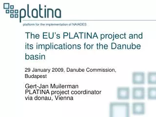The EU’s PLATINA project and its implications for the Danube basin