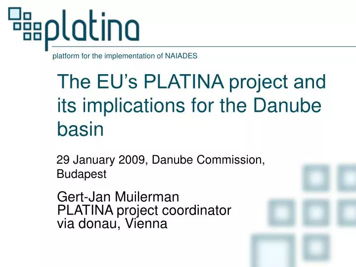 the eu s platina project and its implications for the danube basin