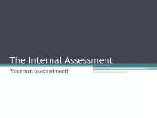 the internal assessment
