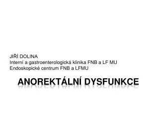 anorekt ln dysfunkce