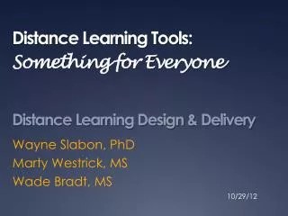 Distance Learning Tools: Something for Everyone
