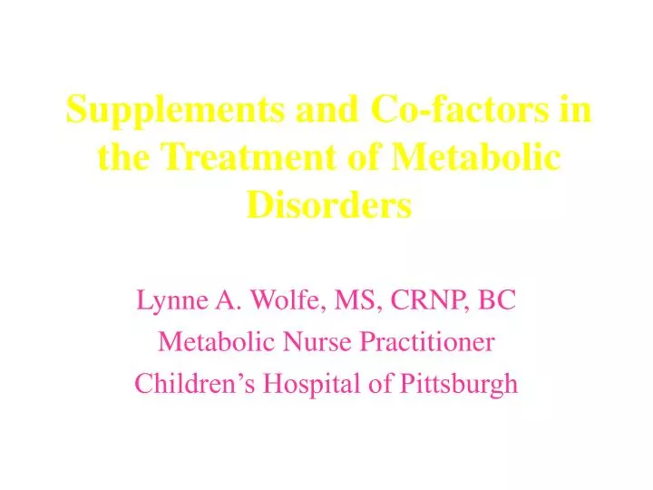 supplements and co factors in the treatment of metabolic disorders