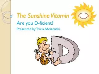 The Sunshine Vitamin