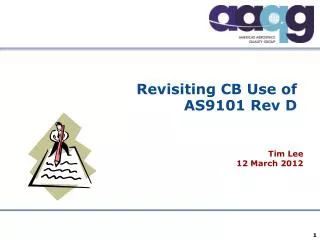 Revisiting CB Use of AS9101 Rev D