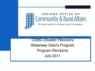 CDBG Disaster Recovery Waterway Debris Program Program Revisions July 2011