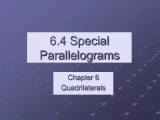 6 4 special parallelograms