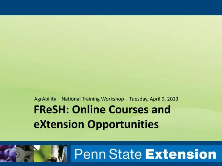 fresh online courses and extension opportunities
