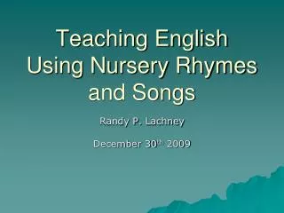 Teaching English Using Nursery Rhymes and Songs