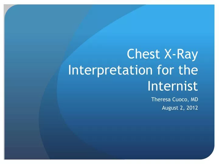 chest x ray interpretation for the internist