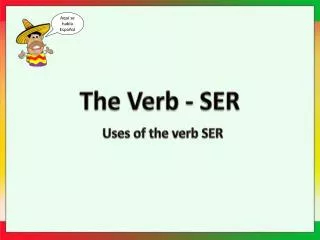 The Verb - SER