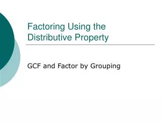 Factoring Using the Distributive Property
