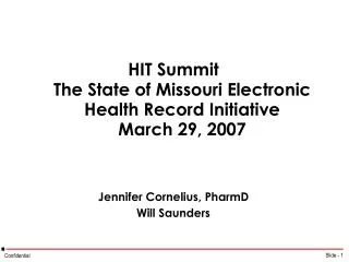 HIT Summit The State of Missouri Electronic Health Record Initiative March 29, 2007