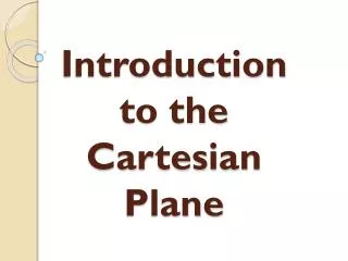 Introduction to the Cartesian Plane