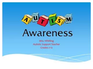 Mrs . Whitling Autistic Support Teacher Grades 7-12