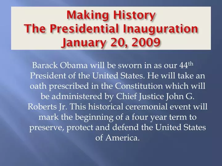 making history the presidential inauguration january 20 2009