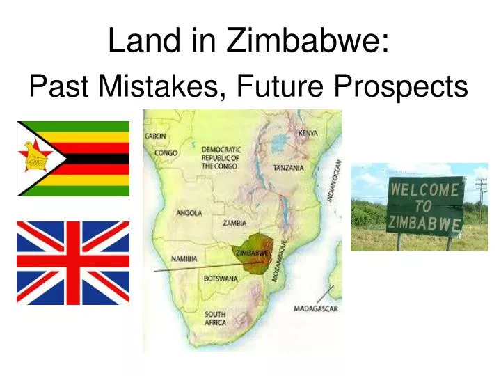 land in zimbabwe past mistakes future prospects