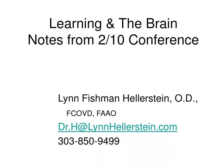 learning the brain notes from 2 10 conference