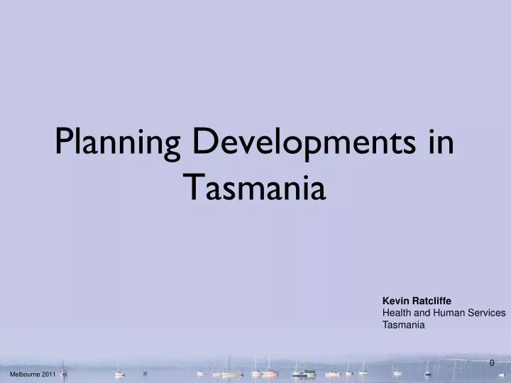 planning developments in tasmania