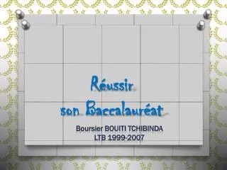 r ussir son baccalaur at